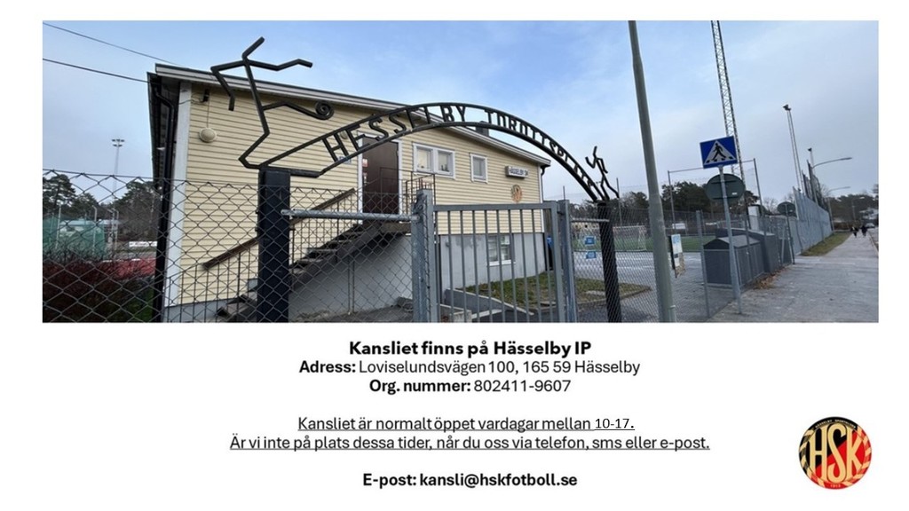 HSK Fotboll 
Tel : 073-906 34 31